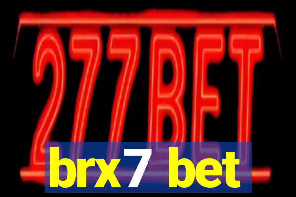 brx7 bet